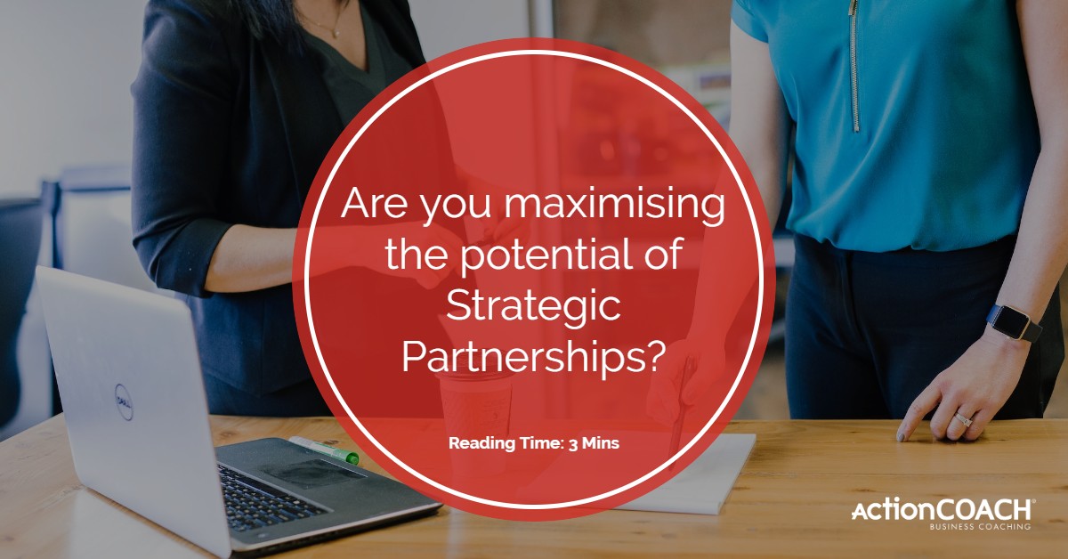 Are you maximising the potential of Strategic Partnerships?