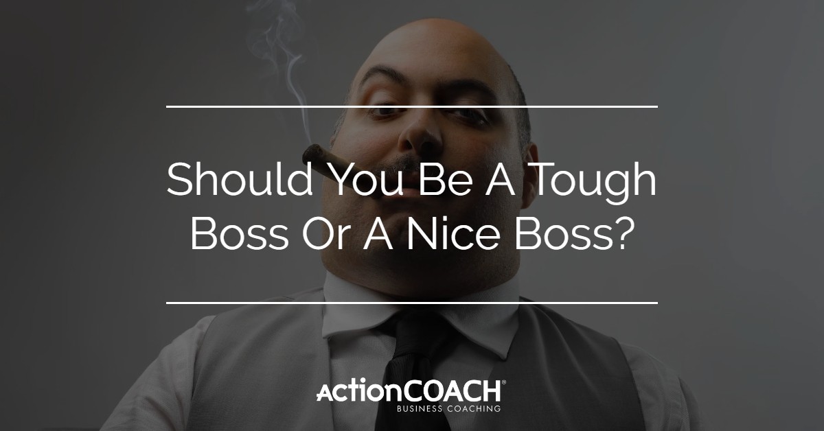 Image of the head and shoulders of an imposing businessman, smoking a cigar underneath wording that reads Should You Be A Tough Boss Or A Nice Boss?