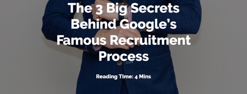 Image of a man adjusting his cufflinks with 3 Big Secrets Behind Google’s Recruitment over the top