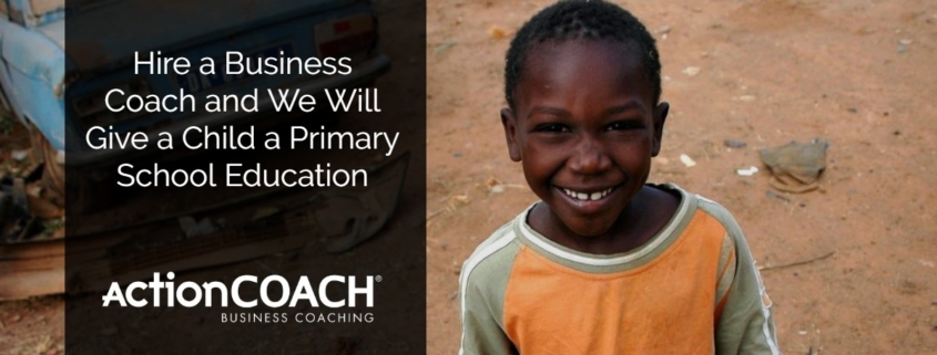 Hire a Business Coach and We Will Give a Child a Primary School Education
