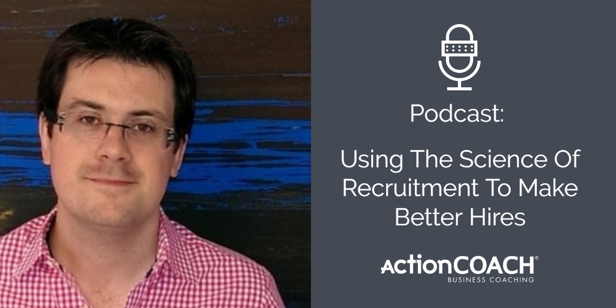 Using The Science Of Recruitment To Make Better Hires
