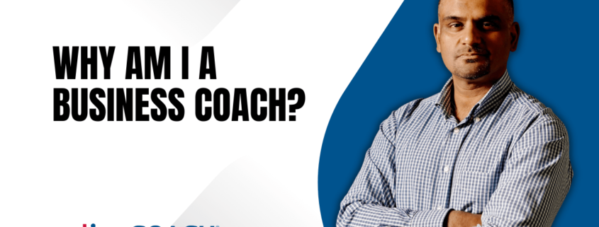 Parag Prasad - Why am i a business coach?