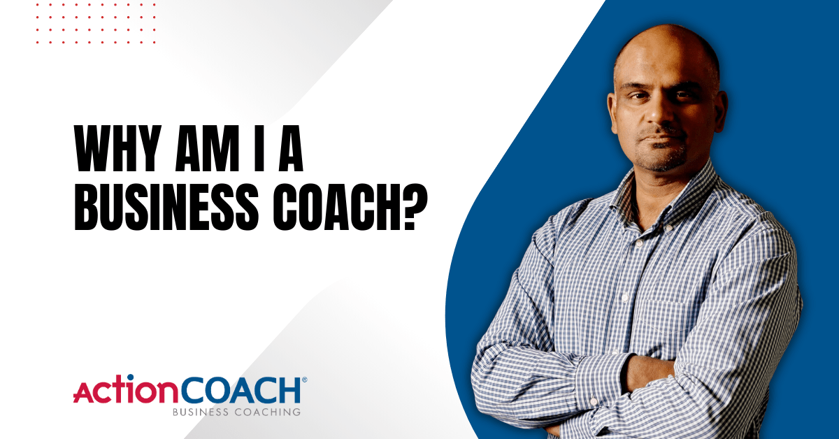 Parag Prasad - Why am i a business coach?