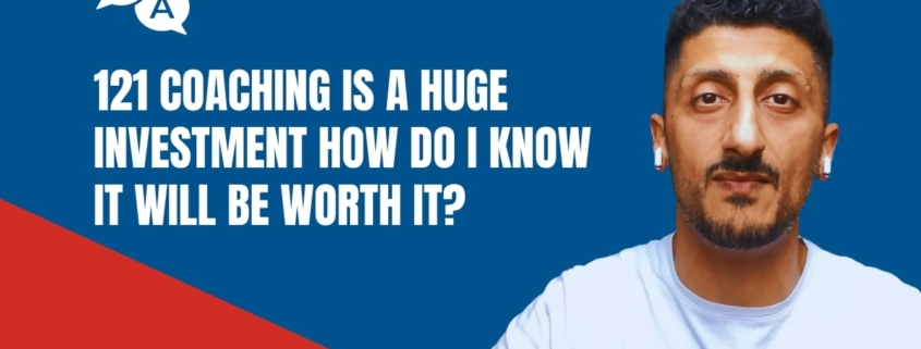 121 Business Coaching Is a Huge Investment