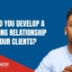 How We Develop Coaching Relationships with Your Clients?