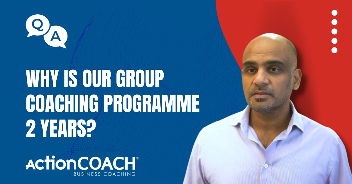 Why Is Our Group Coaching Programme 2 Years?