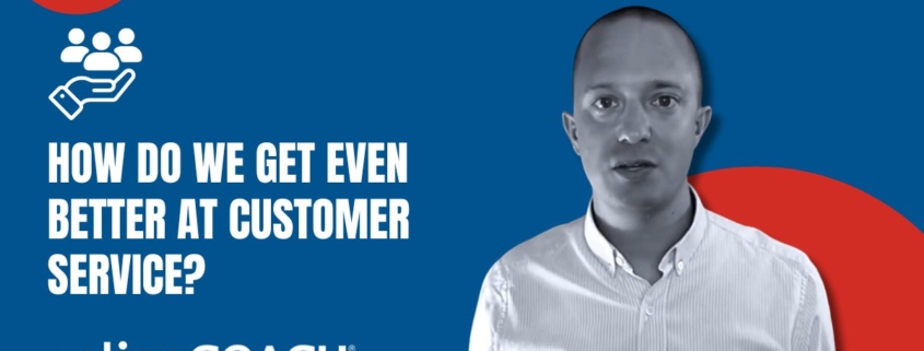How Do We Get Even Better At Customer Service
