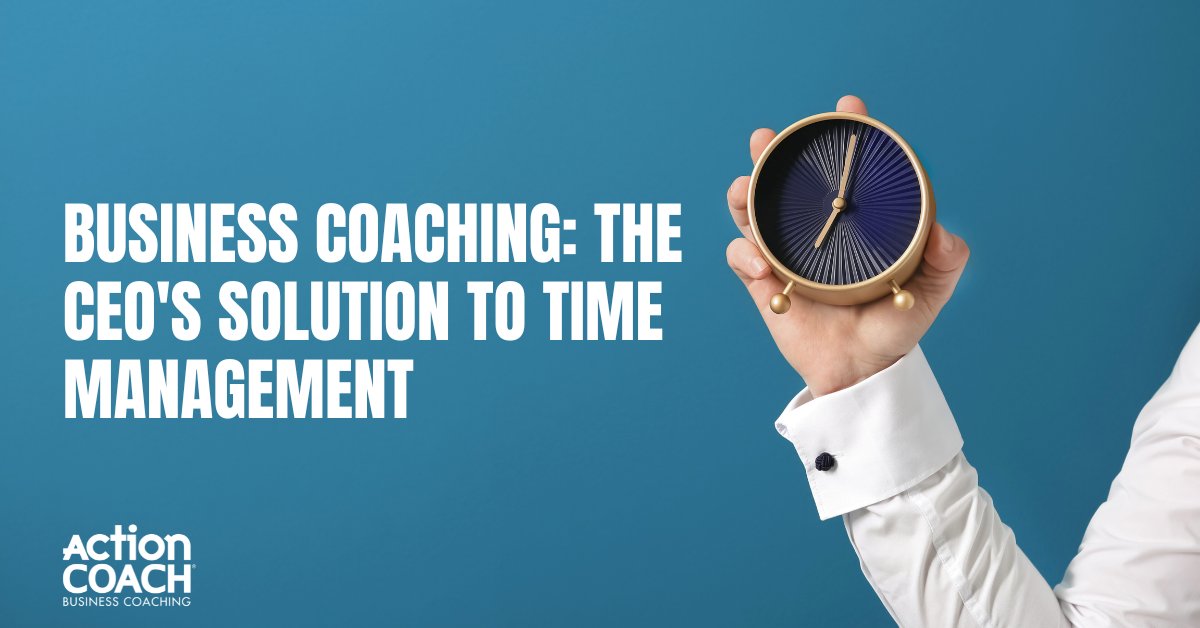 Business Coaching The CEOs Solution to Time Management You Helped Rebuild This School