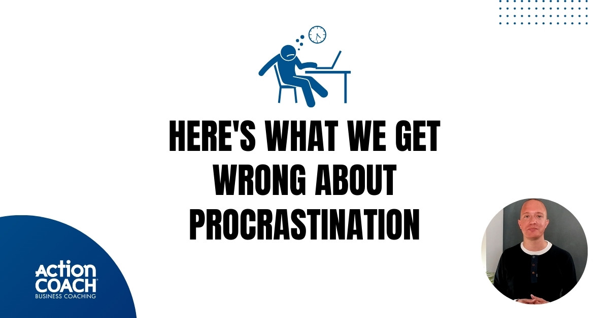 Here's What We Get Wrong About Procrastination