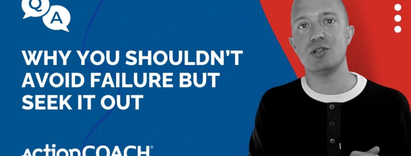 Why You Shouldn’t Avoid Failure But Seek It Out