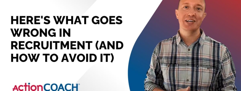 Business coach Dan Crompton explaining common recruitment mistakes and how to avoid hiring problems — recruitment tips for business owners.